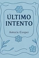 Último intento (Spanish Edition) B0G5H274YD Book Cover