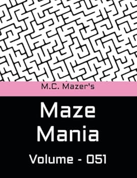 M.C. Mazer's Maze Mania: Volume 051