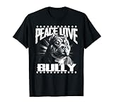 Peace Love Bully American Bully Breed shirt
