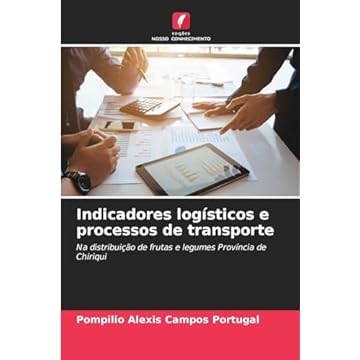 Capa do livro Indicadores logísticos e processos de transporte: Na distribuição de frutas e legumes Província de Chiriqui