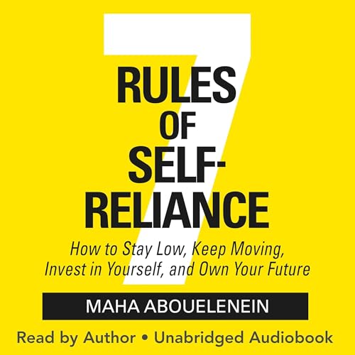 7 Rules of Self-Reliance by Maha Abouelenein episode artwork