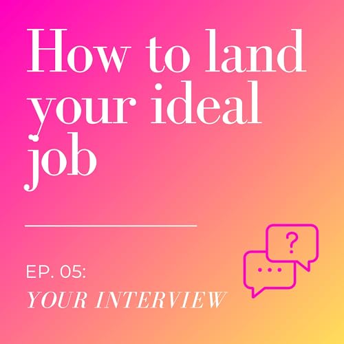 How to Ace Job Interviews: Preparation, Execution, and Follow-Up Tips | ep. 05