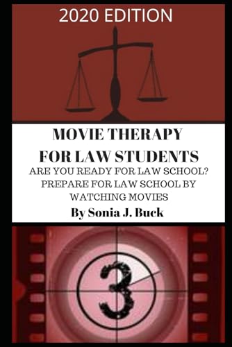 Movie Therapy for Law Students 2020 Edition: Are You Ready for Law School? Prepare for Law School by Watching Movies image 3