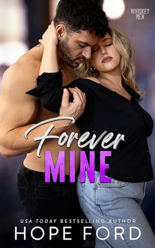 Forever Mine (Whiskey Men)