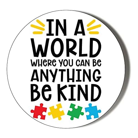 Gift Insanity IN A WORLD WHERE YOU CAN BE ANYTHING BE KIND - AUTISM THEMED 38mm Small Novelty Badge Cover