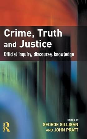 Crime, Truth and Justice: Official inquiry, discourse, knowledge book cover