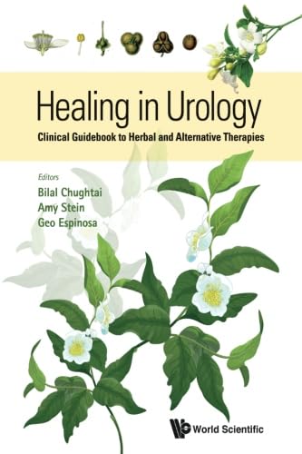 Healing In Urology Clinical Guidebook To Herbal And Alternative Therapies