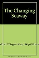 The Changing Seaway 0919549128 Book Cover