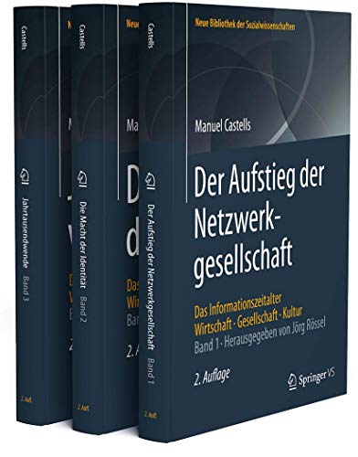 Das Informationszeitalter: Wirtschaft. Gesellschaft. Kultur. Bände 1 bis 3 Das Informationszeitalter: Wirtschaft. Gesellschaft. Kultur. Bände 1 bis 3