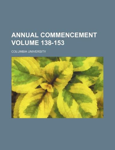 Annual Commencement Volume 138-153