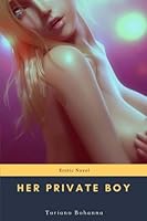 Her Private Boy: Erotic Novel 1720589704 Book Cover