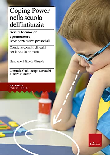 Coping power nella scuola dell'infanzia. Gestire le emozioni e promuovere i comportamenti proso