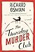 The Thursday Murder Club: A Novel (A Thursday Murder Club Mystery)