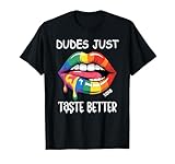 Dudes Just Taste Better TShirt,Gay Pride Lip Shirt