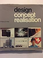 Design, concept, realisation: Braun, Citroen, Miller, Olivetti, Sony, Swissair 3855040389 Book Cover