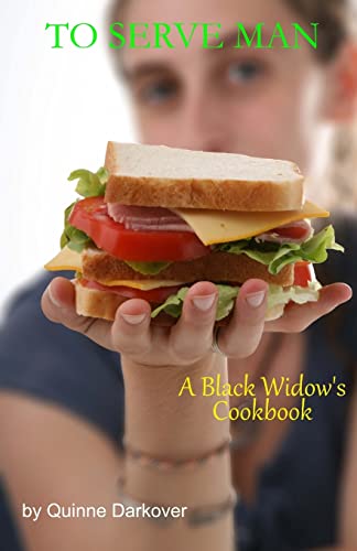 To Serve Man: A Black Widow's Cookbook