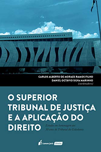 Capa de Superior Tribunal De Justiça E A Aplicação Do Direito, O - 2020