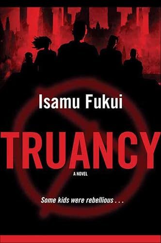 Truancy: A Novel (Truancy, 1)