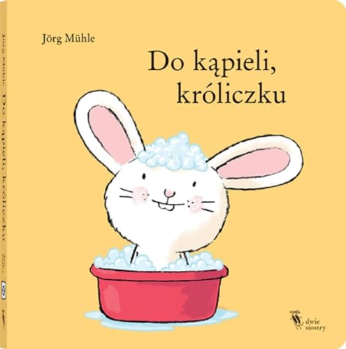 Do kapieli, króliczku (Polish Edition) [Polish] 8365341581 Book Cover
