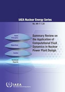 Summary Review on the Application of Computational Fluid Dynamics in Nuclear Power Plant Design (IAEA Nuclear Energy Series)