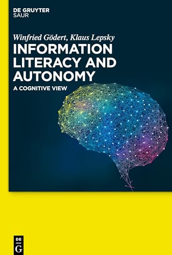 Information Literacy and Autonomy: A Cognitive View view 2
