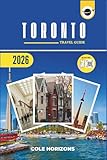 Toronto Travel Guide: Plan, Explore, and Experience the Trip of a Lifetime (Gray Version)