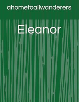 Paperback Eleanor by ahometoallwanderers Book