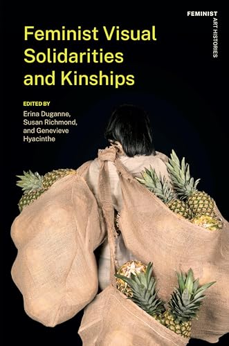 Livre Feminist Visual Solidarities and Kinships version anglaise - 2
