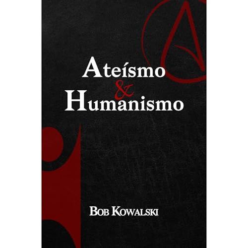Ateísmo & Humanismo Audiolibro Por Bob Kowalski arte de portada
