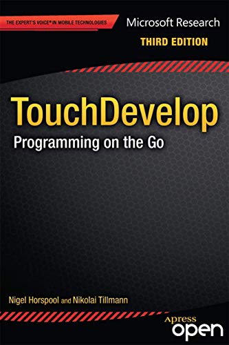 Touchdevelop: Programming on the Go (The Expert's Voice) view 2