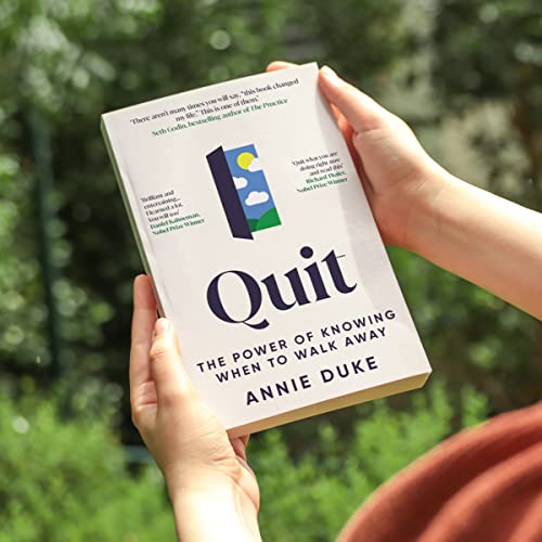 Quit: The Power of Knowing When to Walk Away