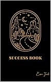 Success Book - For Daily Progress, Inspiration & Confidence: A little help on the path of success.