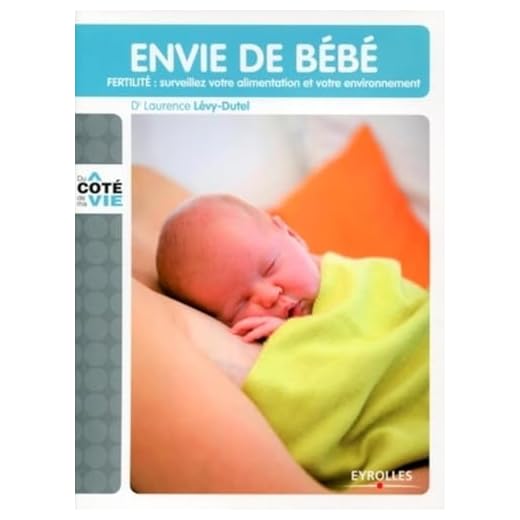 Envie de bébé: FERTILITE : surveillez votre alimentation et votre environnement