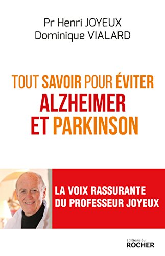 Télécharger Tout savoir pour éviter Alzheimer et Parkinson Gratuit