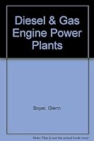 Diesel & Gas Engine Power Plants B0024NNN5A Book Cover