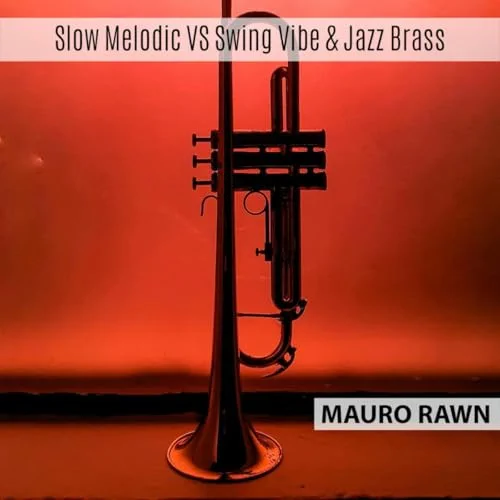 Slow Melodic VS Swing Vibe & Jazz Brass