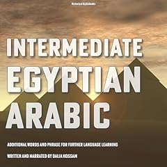 Intermediate Egyptian Arabic Audiolibro Por Dalia Hossam arte de portada