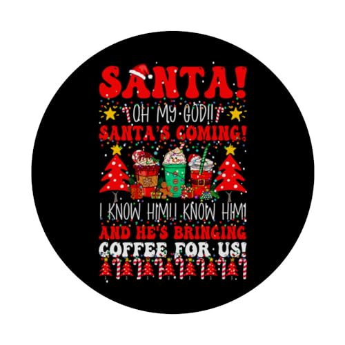 Oh My God It's Santa, I Know Him! And He's Bringing Coffee PopSockets Swappable PopGrip, Black - Image 3