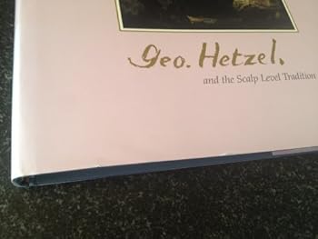 George Hetzel and the Scalp Level Tradition