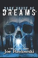 Dark House of Dreams 1733610820 Book Cover