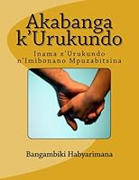 Akabanga k'Urukundo 1490402810 Book Cover