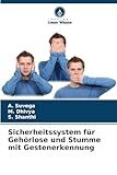 Sicherheitssystem für Gehörlose und Stumme mit Gestenerkennung: DE