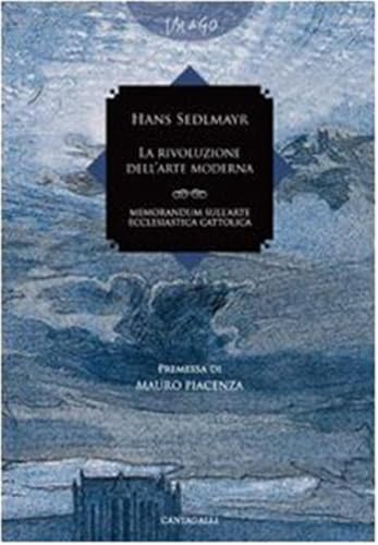 La rivoluzione dell'arte moderna. Memorandum sull'arte ecclesiastica cattolica (Imago)
