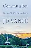 Communion: Finding My Way Back to Faith
