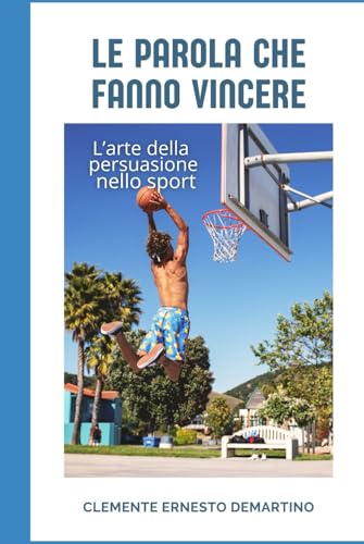 Le parole che fanno vincere: l'arte della persuasione nello sport