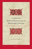Contextual Biblical Hermeneutics as Multicentric Dialogue (Biblical Interpretation)