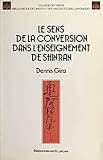 Le sens de la conversion dans l'enseignement de Shinran (French Edition)