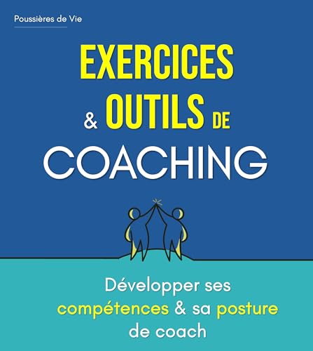 livre Exercices et Outils de Coaching : développer ses compétences et sa posture de Coach
