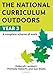 The National Curriculum Outdoors: Year 3