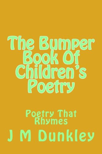 The Bumper Book Of Children's Poetry: Poetry That Rhymes (The Best of Children's Poetry)